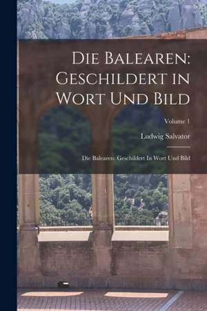 Die Balearen de Ludwig Salvator