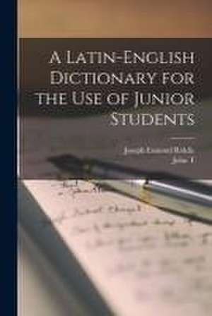 A Latin-English Dictionary for the use of Junior Students de Joseph Esmond Riddle