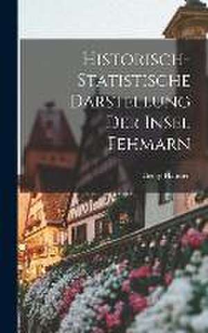 Historisch-statistische Darstellung Der Insel Fehmarn de Georg Hanssen