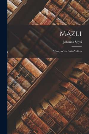 Mäzli de Johanna Spyri