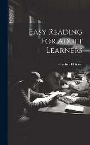 Easy Reading For Adult Learners de Caroline Holroyd