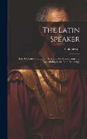 The Latin Speaker de Frank Sewall