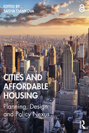 Cities and Affordable Housing: Planning, Design and Policy Nexus de Sasha Tsenkova