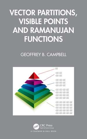 Vector Partitions, Visible Points and Ramanujan Functions de Geoffrey B. Campbell