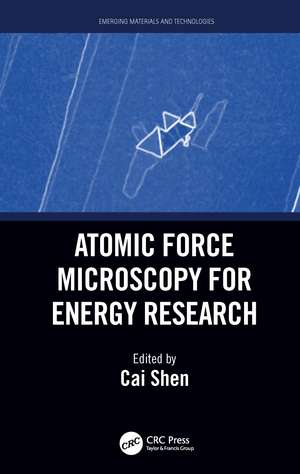 Atomic Force Microscopy for Energy Research de Cai Shen