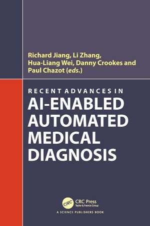 Recent Advances in AI-enabled Automated Medical Diagnosis de Richard Jiang