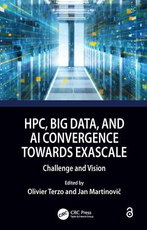 HPC, Big Data, and AI Convergence Towards Exascale: Challenge and Vision de Olivier Terzo