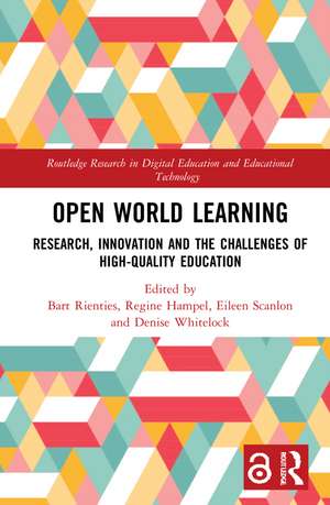 Open World Learning: Research, Innovation and the Challenges of High-Quality Education de Bart Rienties