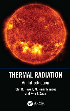 Thermal Radiation: An Introduction de John R. Howell