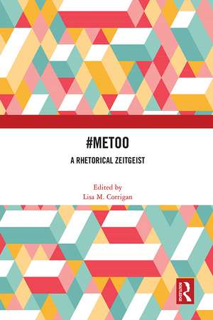 #MeToo: A Rhetorical Zeitgeist de Lisa M. Corrigan