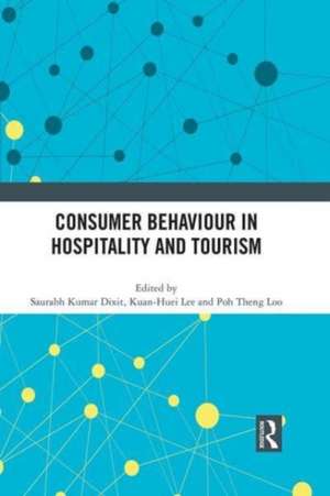 Consumer Behaviour in Hospitality and Tourism de Saurabh Kumar Dixit