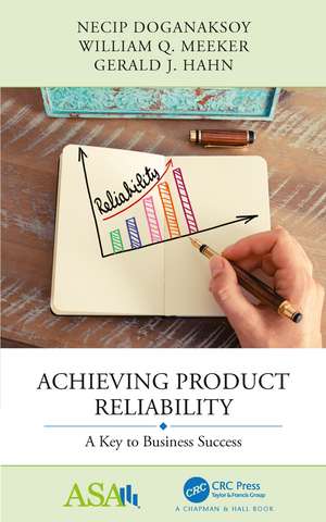 Achieving Product Reliability: A Key to Business Success de Necip Doganaksoy