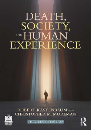 Death, Society, and Human Experience de Robert Kastenbaum