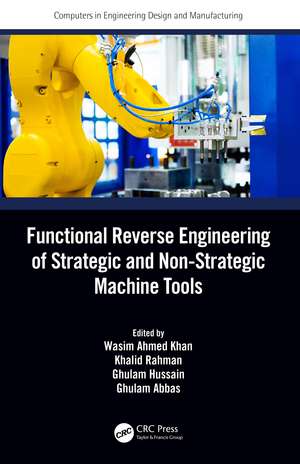 Functional Reverse Engineering of Strategic and Non-Strategic Machine Tools de Wasim Ahmed Khan