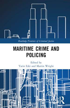 Maritime Crime and Policing de Yarin Eski