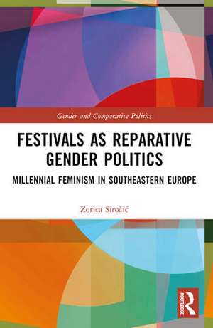 Festivals as Reparative Gender Politics de Siro&