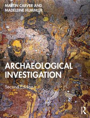 Archaeological Investigation de Martin Carver