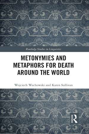 Metonymies and Metaphors for Death Around the World de Wojciech Wachowski