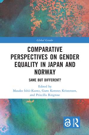 Comparative Perspectives on Gender Equality in Japan and Norway: Same but Different? de Masako Ishii-Kuntz