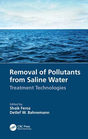 Removal of Pollutants from Saline Water: Treatment Technologies de Shaik Feroz