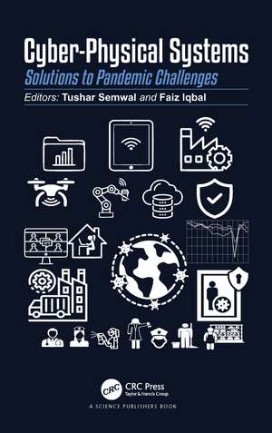 Cyber-Physical Systems: Solutions to Pandemic Challenges de Tushar Semwal