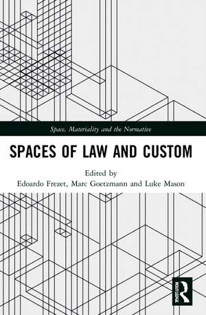 Spaces of Law and Custom de Edoardo Frezet