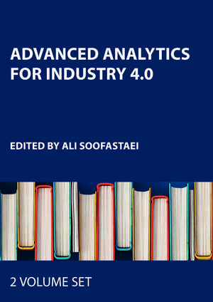 Advanced Analytics for Industry 4.0, Two Volume Set de Ali Soofastaei