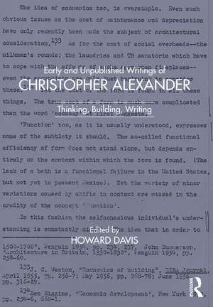 Early and Unpublished Writings of Christopher Alexander: Thinking, Building, Writing de Howard Davis