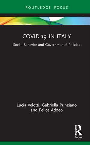 COVID-19 in Italy: Social Behavior and Governmental Policies de Lucia Velotti