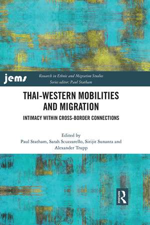 Thai-Western Mobilities and Migration: Intimacy within Cross-Border Connections de Paul Statham