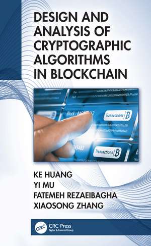 Design and Analysis of Cryptographic Algorithms in Blockchain de Ke Huang