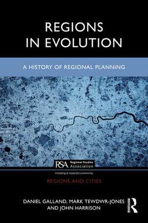 Regions in Evolution de Daniel Galland