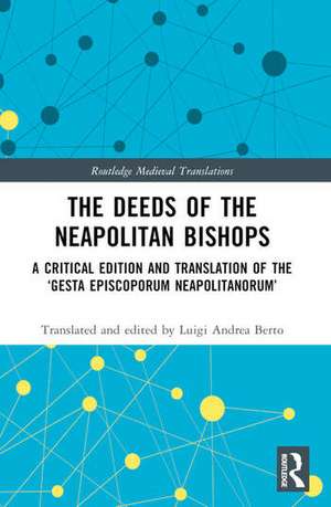 The Deeds of the Neapolitan Bishops de Luigi Andrea Berto