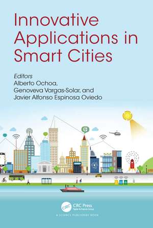 Innovative Applications in Smart Cities de Alberto Ochoa