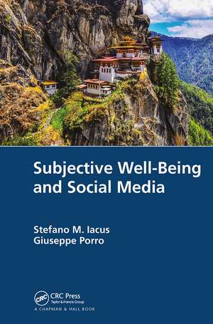 Subjective Well-Being and Social Media de Stefano M. Iacus