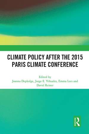 Climate Policy after the 2015 Paris Climate Conference de Joanna Depledge