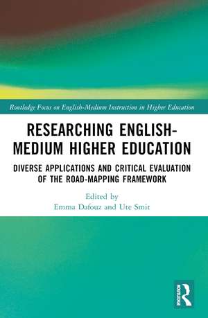 Researching English-Medium Higher Education: Diverse Applications and Critical Evaluations of the ROAD-MAPPING Framework de Emma Dafouz