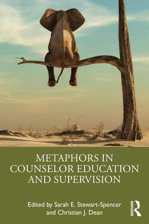 Metaphors in Counselor Education and Supervision de Sarah E. Stewart-Spencer