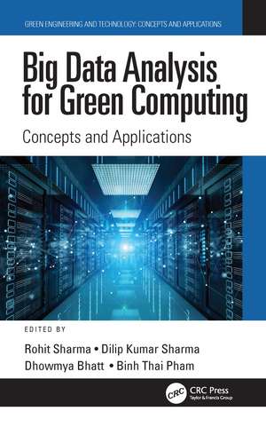 Big Data Analysis for Green Computing: Concepts and Applications de Rohit Sharma