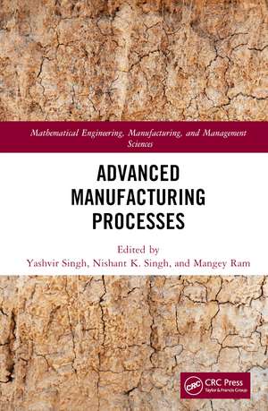 Advanced Manufacturing Processes de Yashvir Singh
