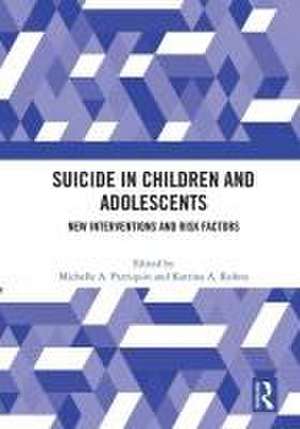 Suicide in Children and Adolescents: New Interventions and Risk Factors de Michelle A. Patriquin