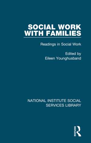 Social Work with Families: Readings in Social Work, Volume 1 de Eileen Younghusband