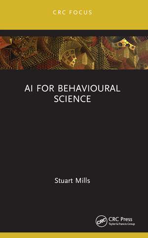 AI for Behavioural Science de Stuart Mills