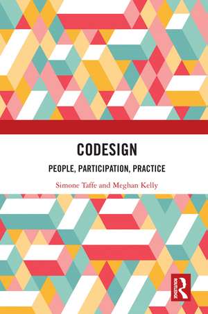 CoDesign: People, Participation, Practice de Simone Taffe