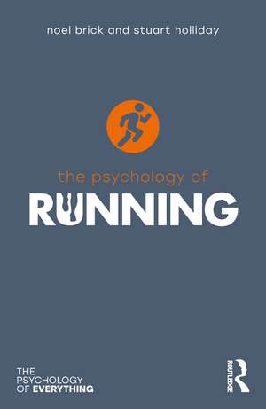 The Psychology of Running de Noel Brick