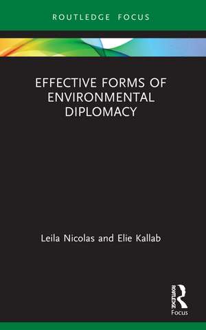 Effective Forms of Environmental Diplomacy de Leila Nicolas