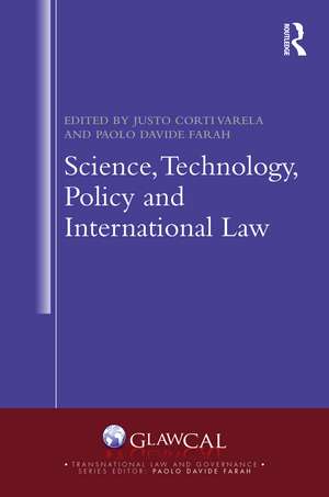 Science, Technology, Policy and International Law de Justo Corti Varela