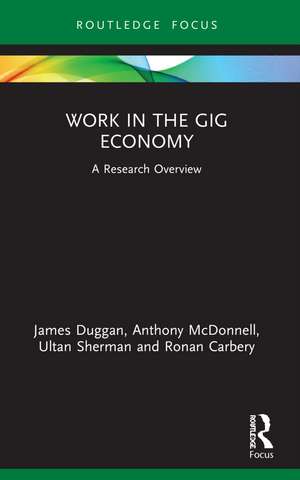 Work in the Gig Economy: A Research Overview de James Duggan