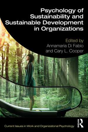 Psychology of Sustainability and Sustainable Development in Organizations de Annamaria Di Fabio