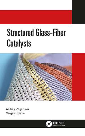 Structured Glass-Fiber Catalysts de Andrey Zagoruiko